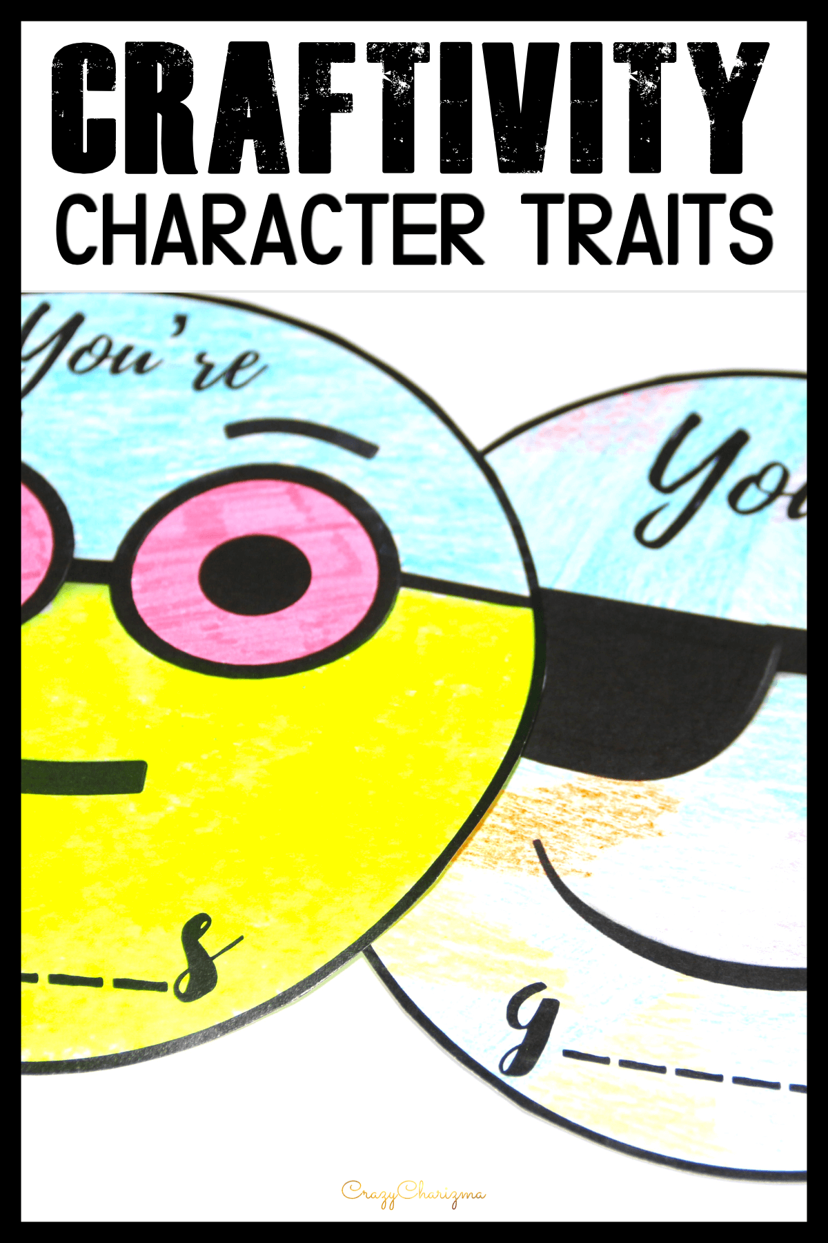 Character Traits Activities Craftivity And Writing Ideas Crazycharizma