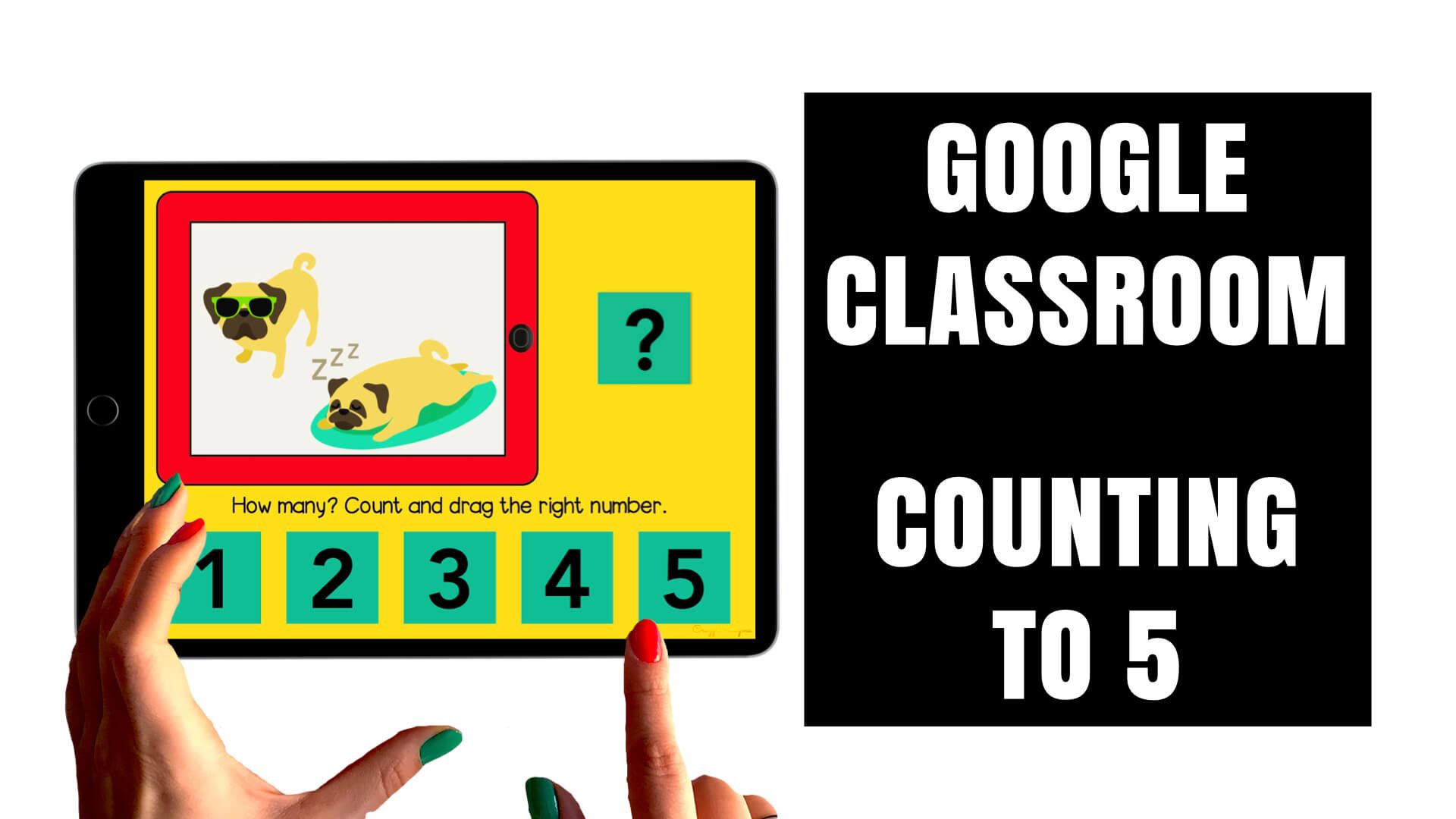 Counting to 5 Activities for Kindergarten Google Classroom