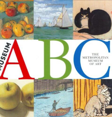 Museum ABC by The (NY) Metropolitan Museum of Art