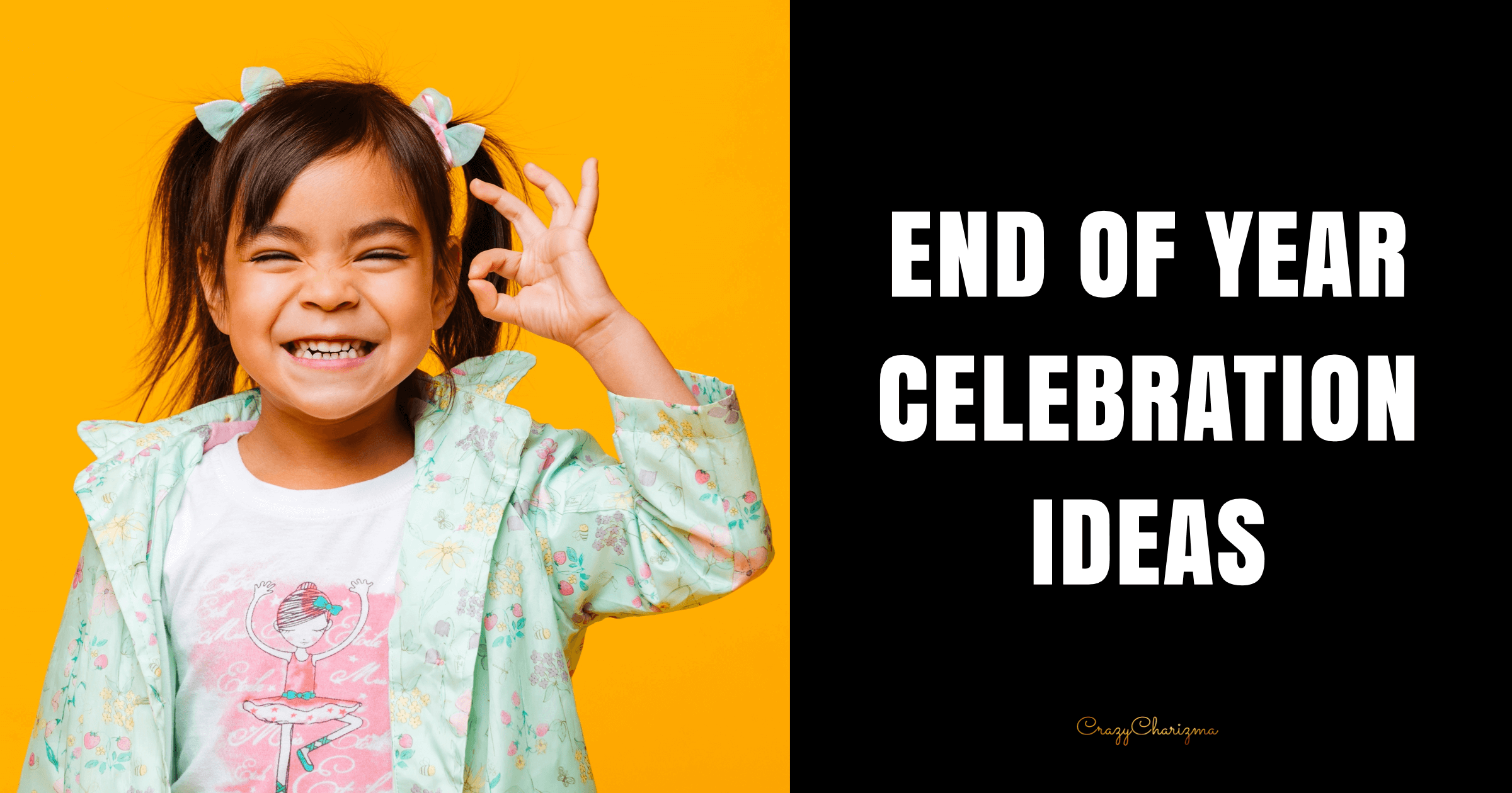 End of the Year Celebration Ideas