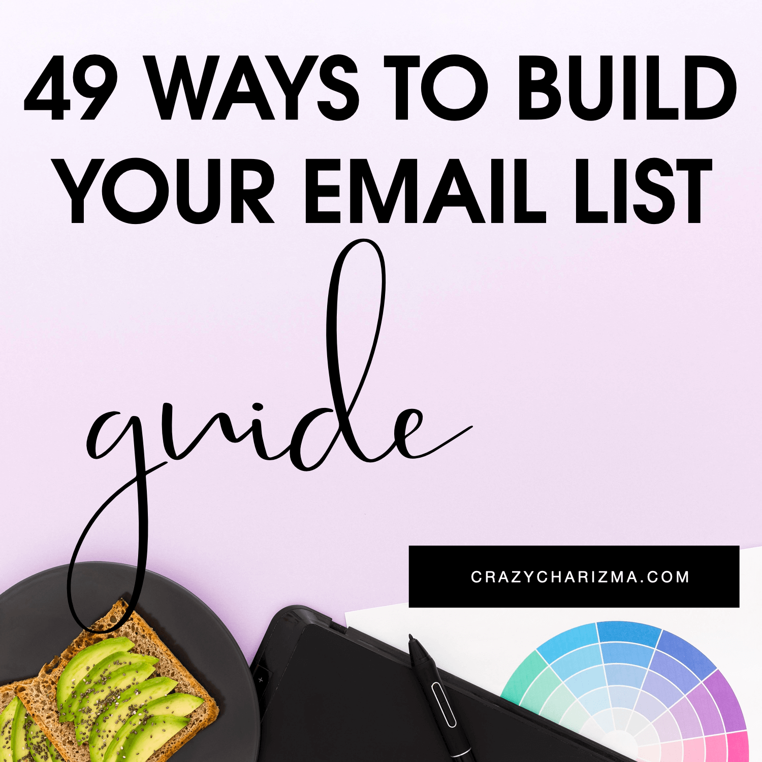 49 Ways to Build Your Email List Guide
