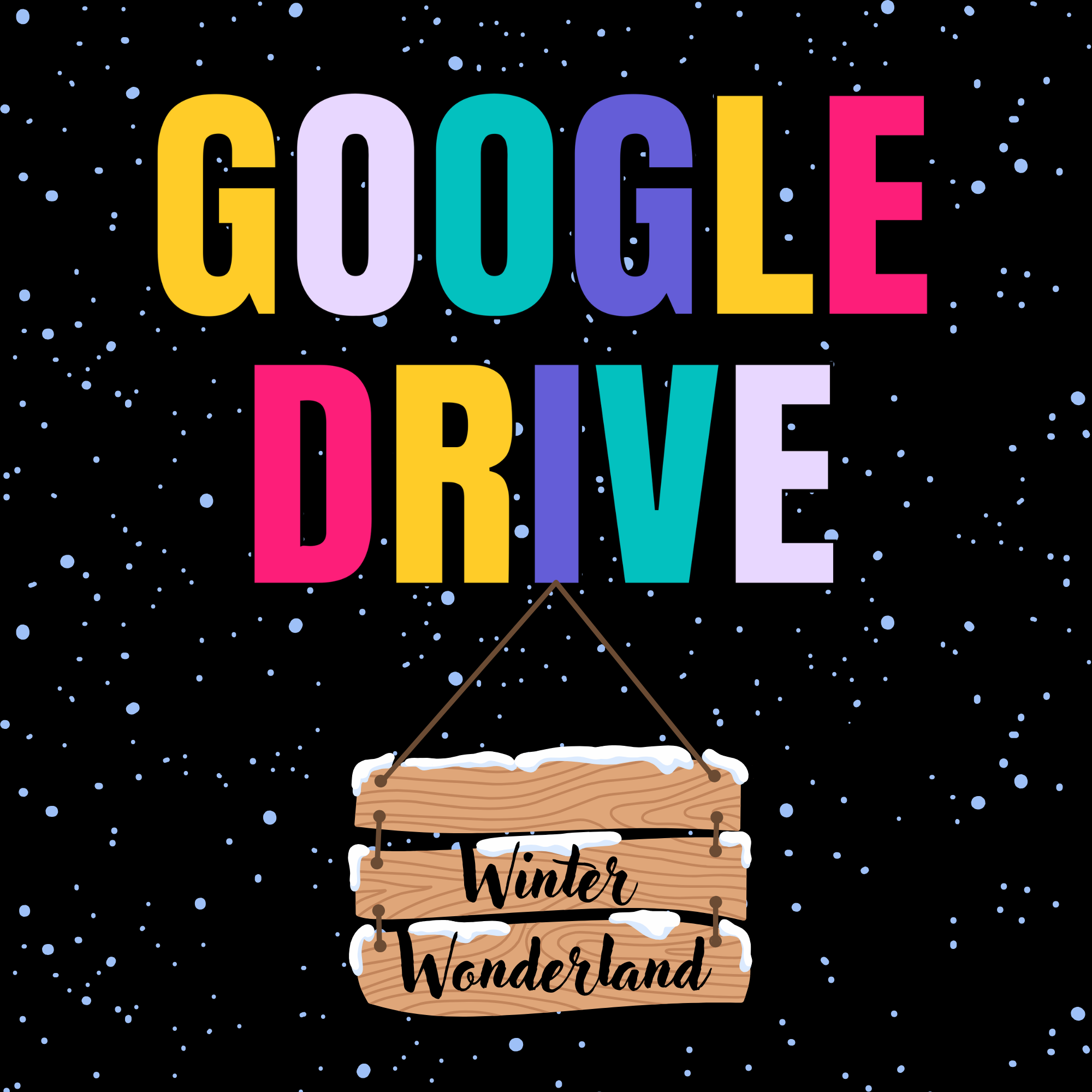 Google Drive Folder: Winter Edition