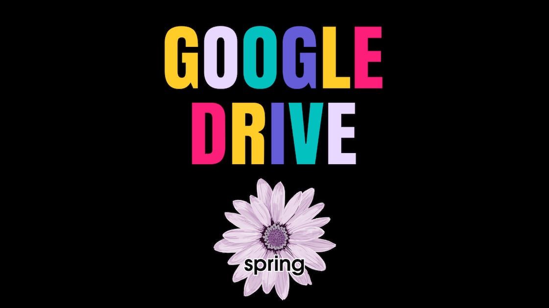 Goggle Spring Google Drive Folder Spring Edition: 1200+ Pages of Resources