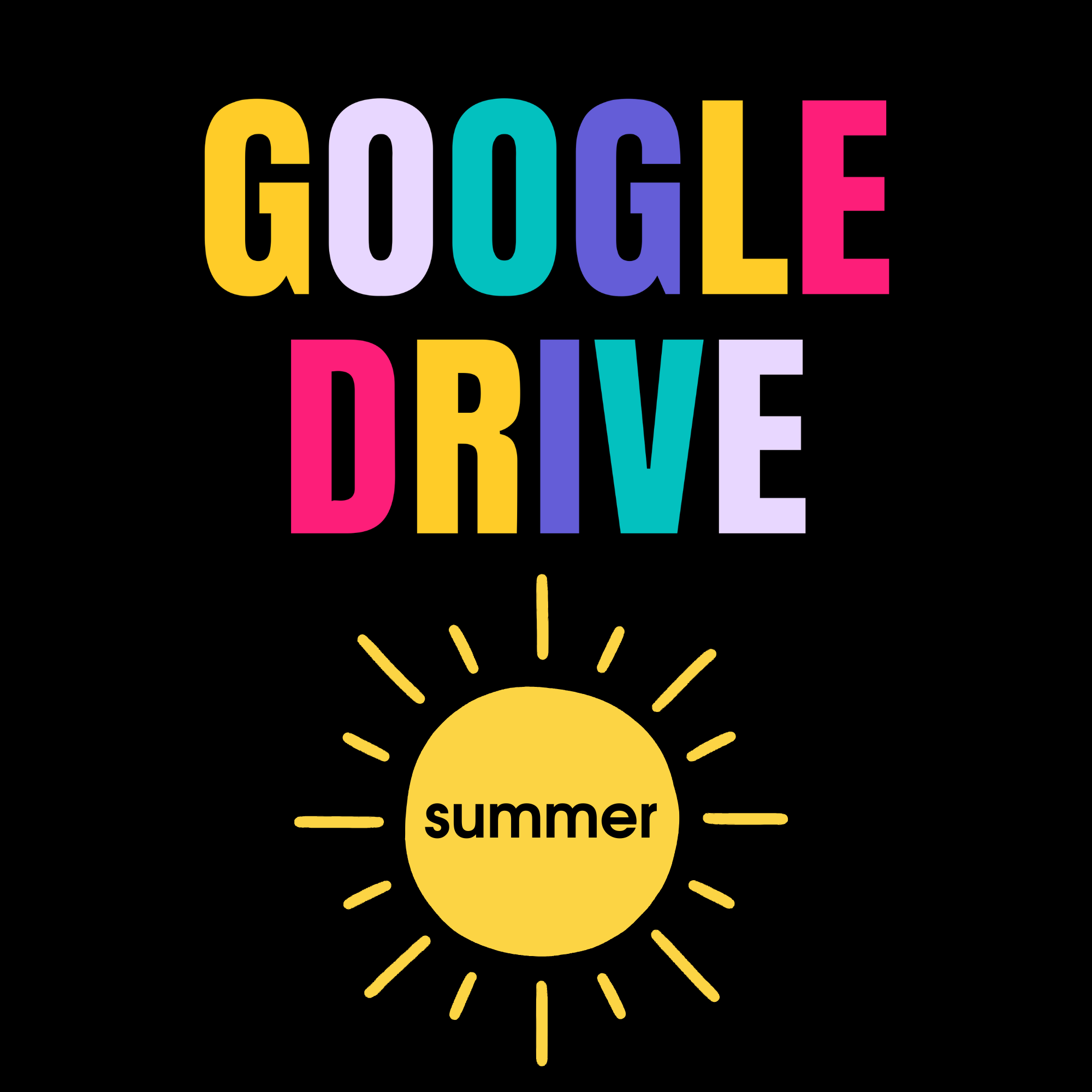 Google Drive Folder: Summer Edition