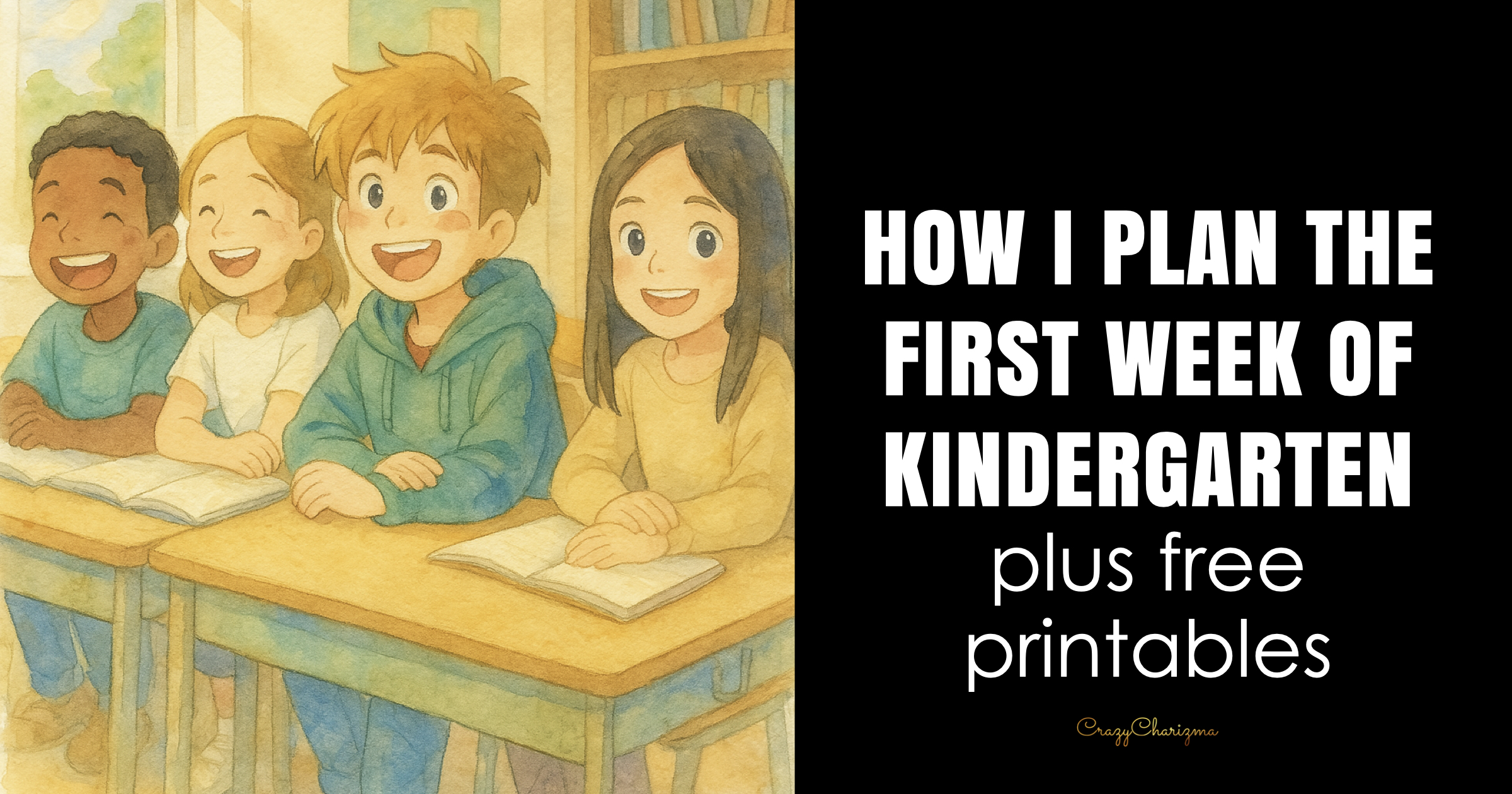 How I Plan the First Week of Kindergarten (With Free Printables!)