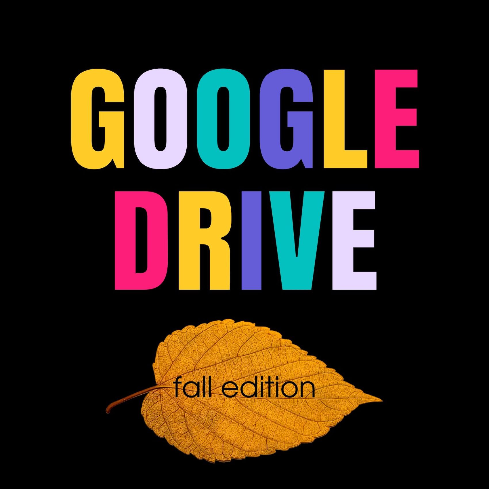 Google Drive Folder: Back to school Edition